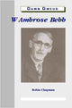 Book cover of: W. Ambrose Bebb. By: Robin Chapman