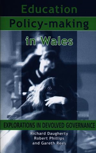 Book cover of: Education Policy-Making in Wales