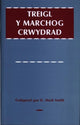 Book cover of: Treigl y Marchog Crwydrad. By: Mark D. Smith