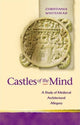 Book cover of: Castles of the Mind. By: Christiania Whitehead