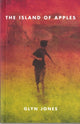 Book cover of: Island of Apples. By: Glyn Jones