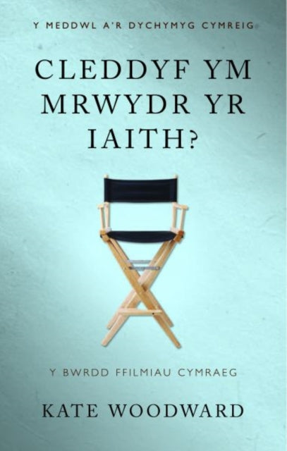 Book cover of: Cleddyf ym Mrwydr yr Iaith?. By: Woodward
