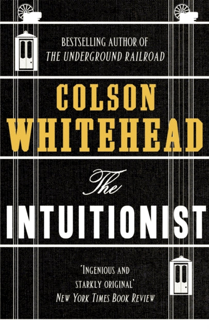 Book cover of: Intuitionist. By: Colson Whitehead