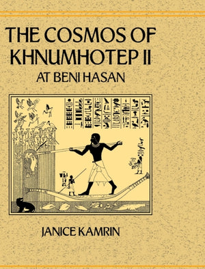 The Cosmos of Khnumhotep II at Beni Hasan