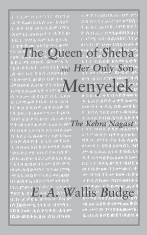 The Queen of Sheba and her only Son Menyelek