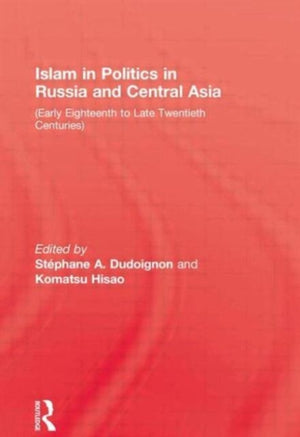 Islam in Politics in Russia and Central Asia
