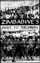 Book cover of: Zimbabwe's Fight To The Finish. By: John Moore