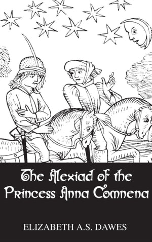 Alexiad Of The Princess Anna Comnena