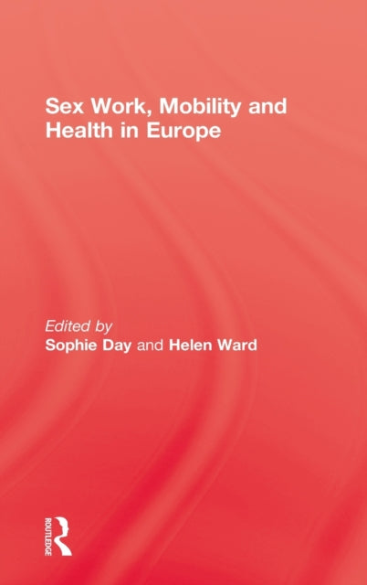 Book cover of: Sex Work, Mobility & Health