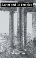 Luxor And Its Temples