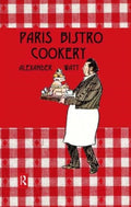 Paris Bistro Cookery