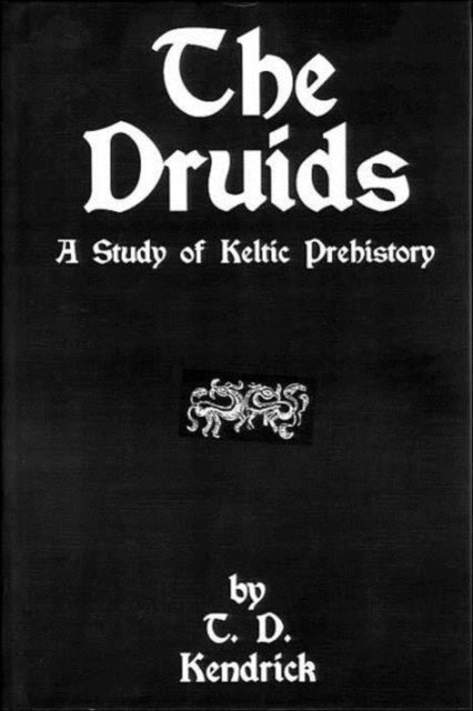 Book cover of: Druids. By: T. D. Kendrick