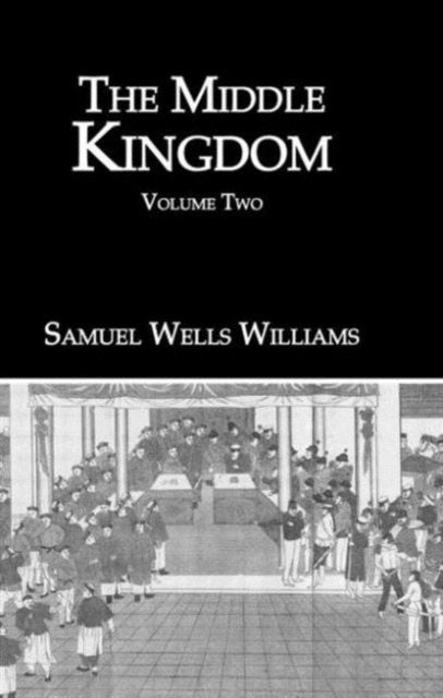 Book cover of: Middle Kingdom 2 Vol Set. By: S. Wells. Williams
