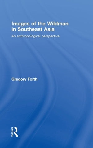 Images of the Wildman in Southeast Asia