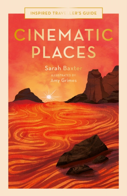 Book cover of: Cinematic Places. By: Sarah Baxter