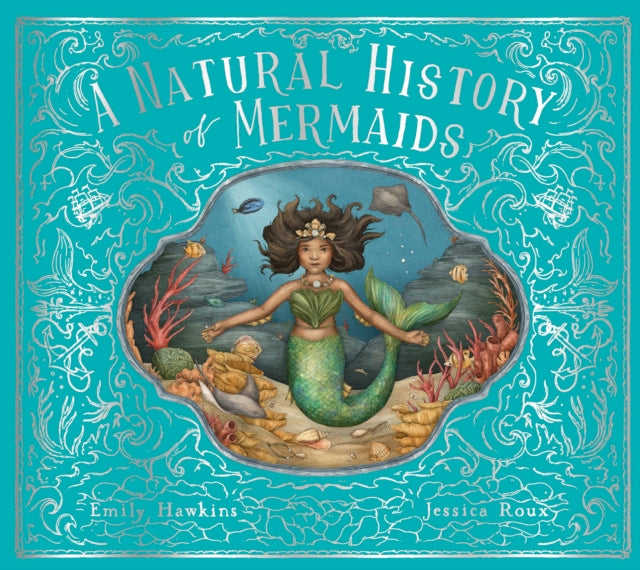 Book cover of: Natural History of Mermaids. By: HAWKINS, EMILY