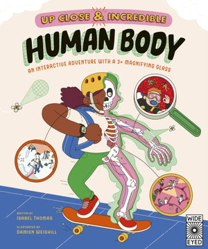 Up Close and Incredible: Human Body, An Interactive Adventure with a 3× Magnifying Glass