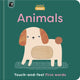 MiniTouch: Animals, Touch-and-feel first words 9780711291423 Mini Magique Studio