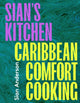 Book cover of: Sian's Kitchen. By: Sian Anderson