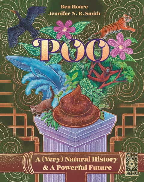 Poo, A (Very) Natural History & A Powerful Future