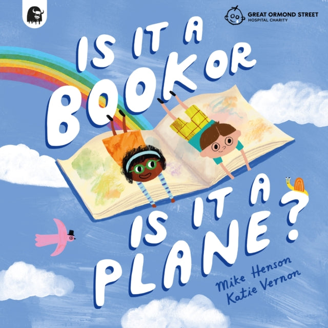 Is it a Book or is it a Plane?, Created in partnership with the Play team at Great Ormond Street Hospital 9780711297487 Mike Henson