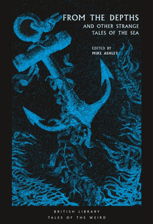 From the Depths, and Other Strange Tales of the Sea