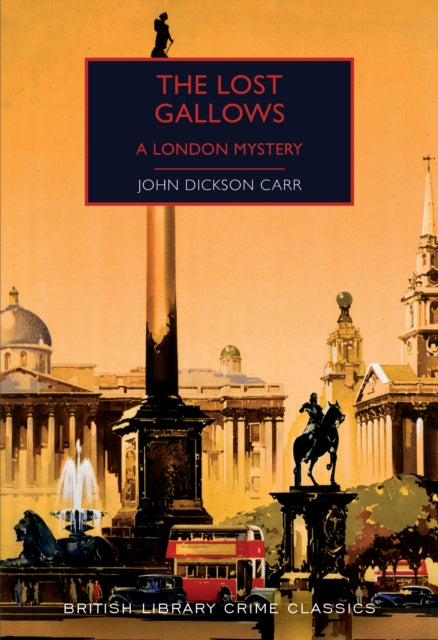 Book cover of: Lost Gallows. By: John Dickson Carr