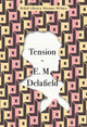 Book cover of: Tension. By: E. M. Delafield