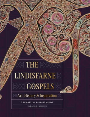 Lindisfarne Gospels, Art, History & Inspiration - The British Library Guide