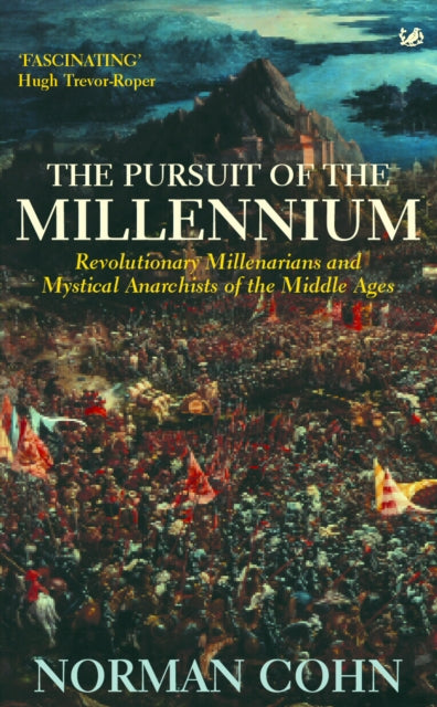 Book cover of: Pursuit Of The Millennium. By: Norman Rufus Colin Cohn