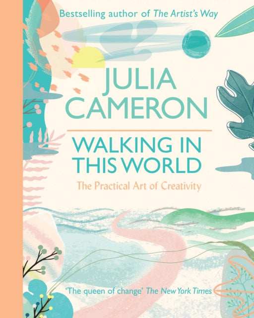 Book cover of: Walking In This World. By: Julia Cameron