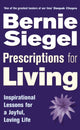 Book cover of: Prescriptions For Living. By: Bernie Siegel