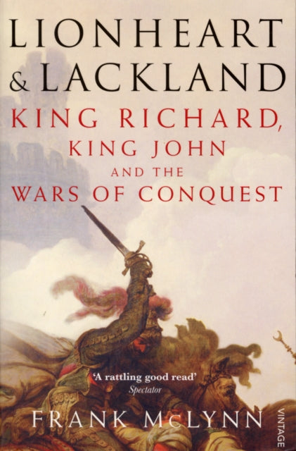 Book cover of: Lionheart and Lackland. By: Frank Mclynn