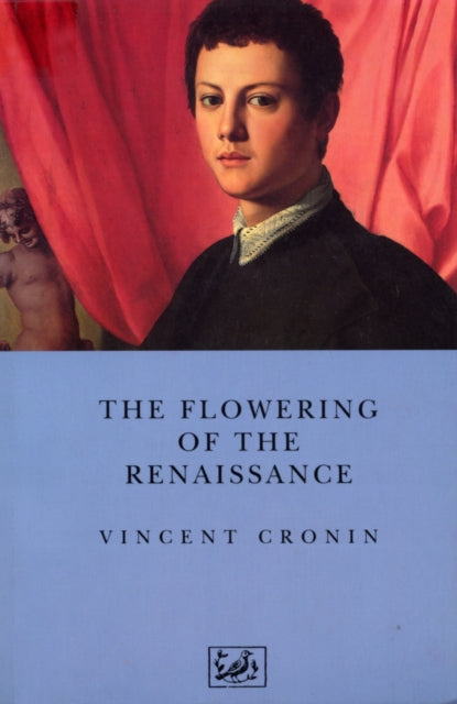 Book cover of: Flowering of the Renaissance. By: VINCENT CRONIN