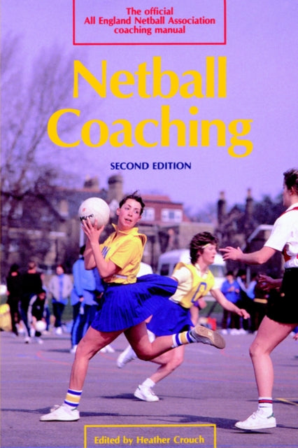 Book cover of: Netball Coaching. By: Heather Crouch