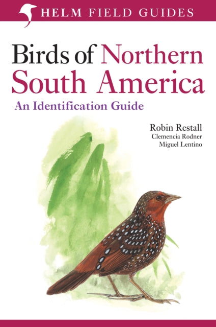 Book cover of: Birds of Northern South America: An Identification Guide. By: RODNER CLEMENCIA