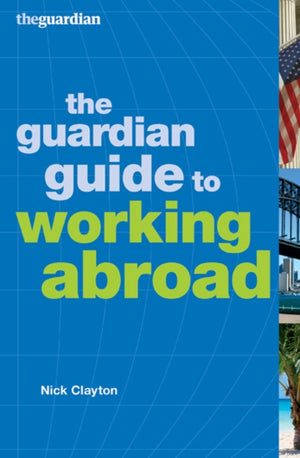 Guardian Guide to Working Abroad