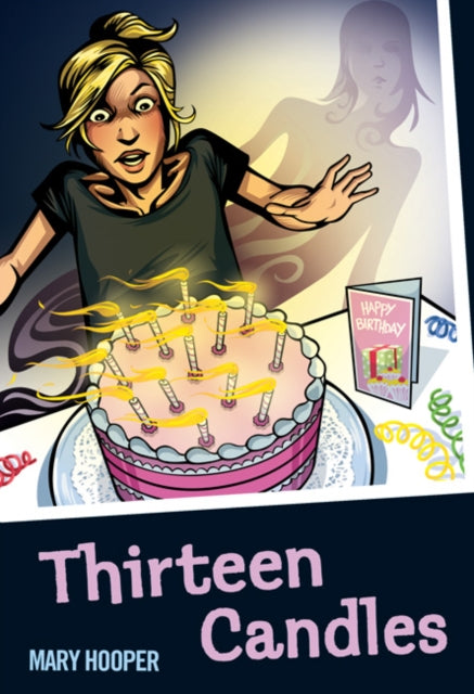 Book cover of: Thirteen Candles. By: Mary Hooper