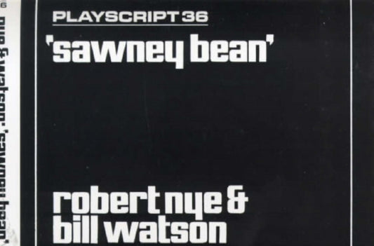 Book cover of: Sawney Bean. By: Robert Nye
