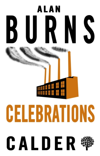 Book cover of: Celebrations. By: Alan Burns