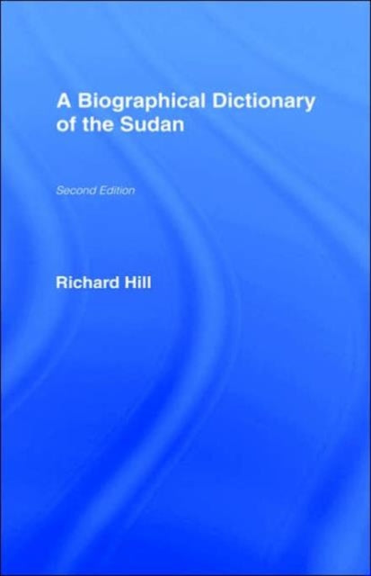 Book cover of: Biographical Dictionary of the Sudan. By: Richard Hill
