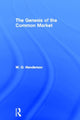 Book cover of: Genesis of the Common Market. By: W. O. Henderson