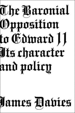 Baronial Opposition to Edward II