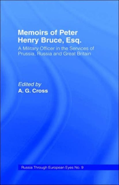 Book cover of: Memoirs of Peter Henry Bruce, Esq., a Military Officer in the Services of Prussia, Russia & Great Britain, Containing an Account of His Travels in Germany, Russia, Tartary, Turkey, the West Indies Etc