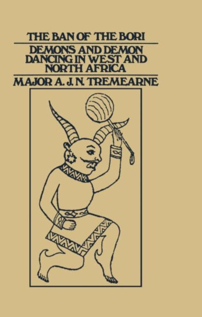 Book cover of: Ban of the Bori. By: Major Tremearne