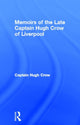 Book cover of: Memoirs of the Late Captain Hugh Crow of Liverpool