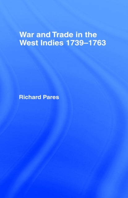 Book cover of: War and Trade in the West Indies