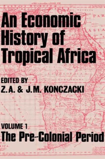 Book cover of: Economic History of Tropical Africa. By: J.M. Konczacki