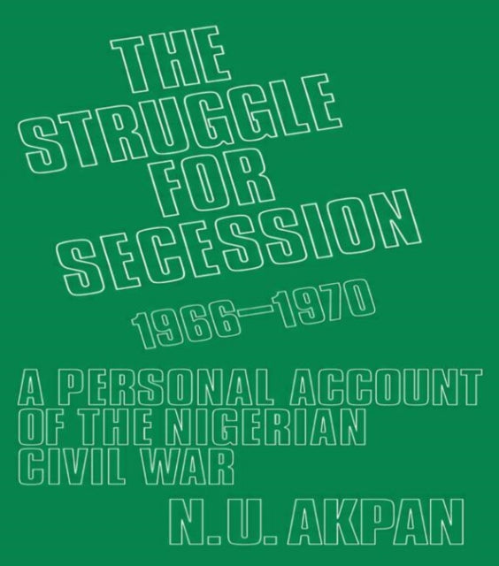 Book cover of: Struggle for Secession, 1966-1970