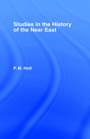 Studies in the History of the Near East